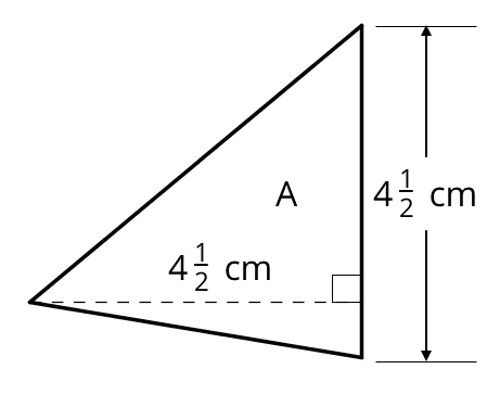 A triangle labeled A is drawn such that one vertex is to the left, one vertex is above the first vertex and to right, and the third vertex is below the first and directly below the second vertex. The vertical side of the triangle is labeled 4 and one half centimeters. A dashed line from the first vertex to the vertical side of the triangle is drawn and a right angle symbol is indicated. The dashed line is labeled 4 and one half centimeters.